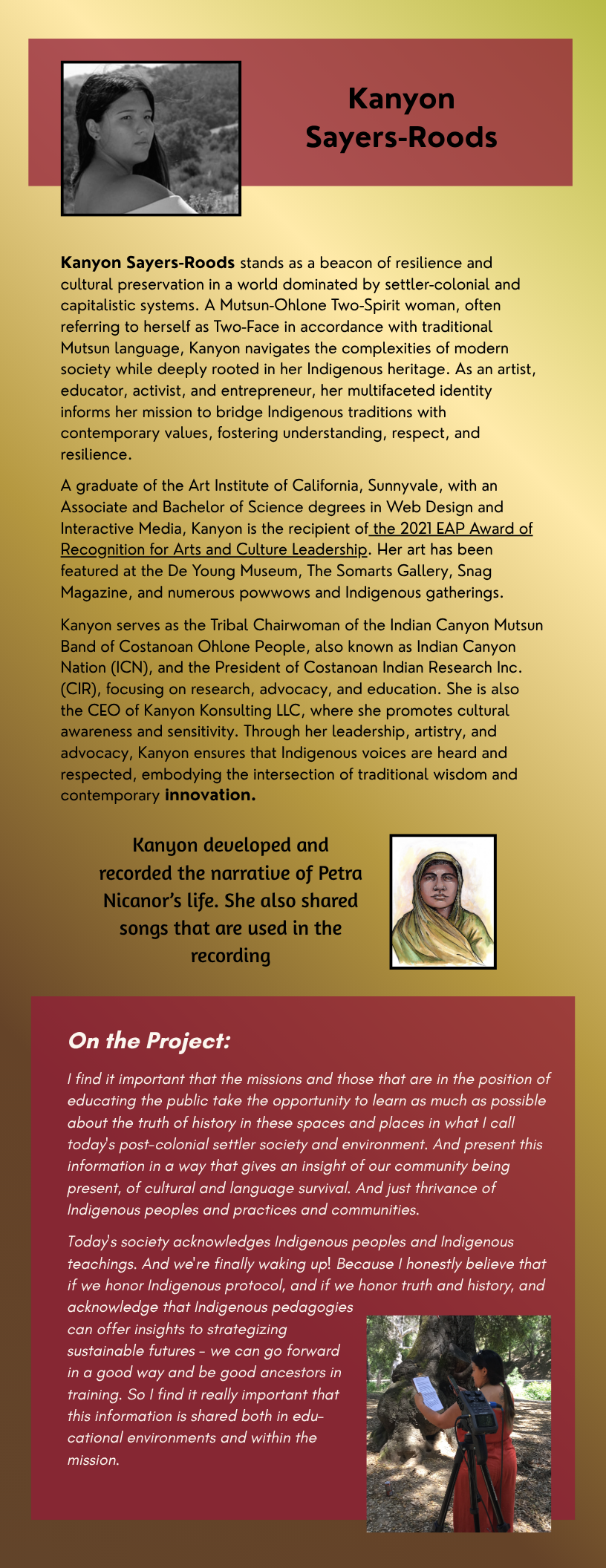 Kanyon is shown in a black and white profile photo as well as in a photo taken by a tree in which she is reviewing the script for her recording session. The subject of her scripted story is Petra Nicanor, whose portrait depicts her with a green rebozo head covering